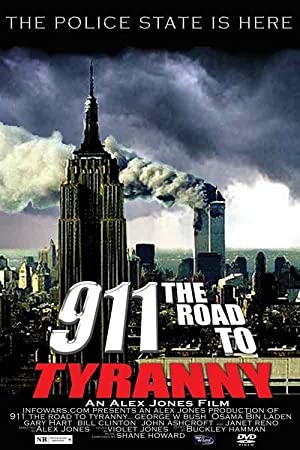 9/11: The Road to Tyranny (2002) starring Alex Jones on DVD on DVD